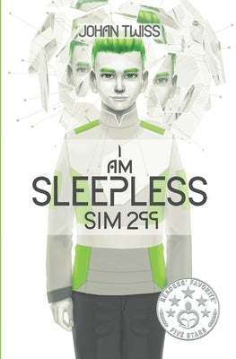 I Am Sleepless: Sim 299 by Twiss, Johan
