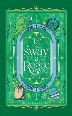 To Sway a Rogue by Chapelway, Nicki