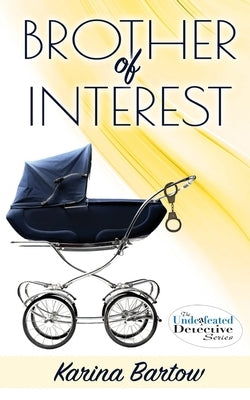 Brother of Interest by Bartow, Karina