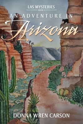 An Adventure in Arizona by Carson, Donna Wren