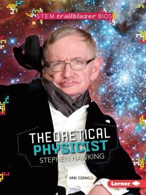 Theoretical Physicist Stephen Hawking by Cornell, Kari