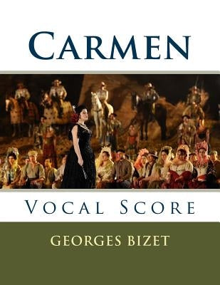 Carmen: Vocal Score by Meilhac, Henri