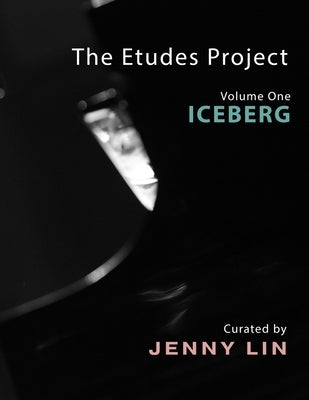 The Etudes Project: Vol. 1: ICEBERG by Tobenski, Dennis