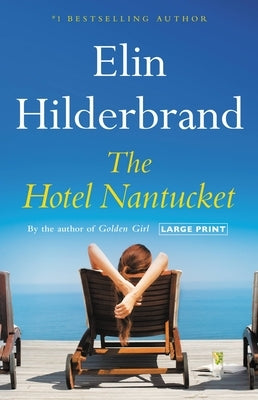 Hotel Nantucket by Hilderbrand, Elin
