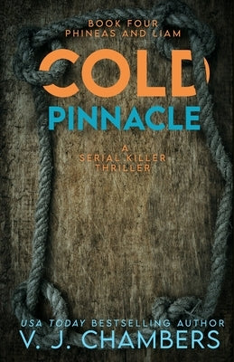 Cold Pinnacle: a serial killer thriller by Chambers, V. J.