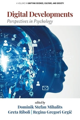 Digital Developments: Perspectives in Psychology by Mihalits, Dominik Stefan