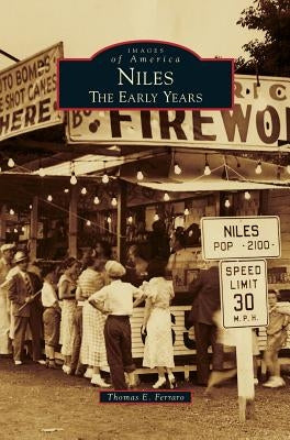 Niles: The Early Years by Ferraro, Thomas E.