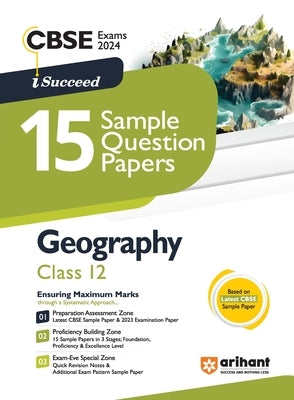 Arihant CBSE Exams 2024 I-Succeed 15 Sample Question Papers Geography Class 12th by Dogra, Shivani