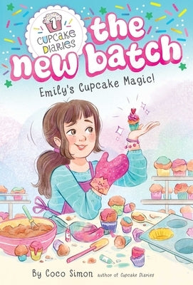 Emily's Cupcake Magic! by Simon, Coco