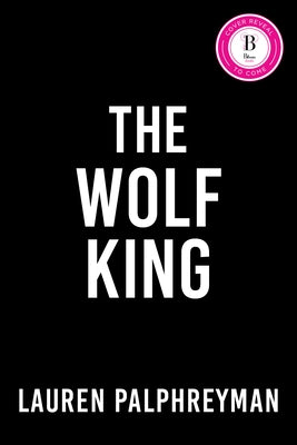 The Wolf King by Palphreyman, Lauren