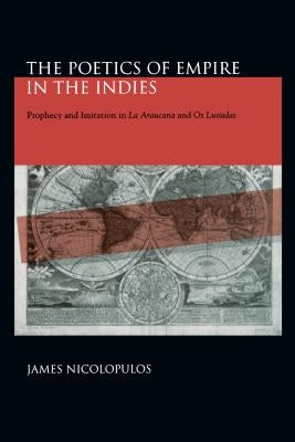 Studies in Romance Literatures: Prophecy and Imitation in "La Araucana" and "Os Lusíadas" by Nicolopulos, James