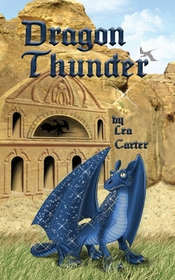 Dragon Thunder by Carter, Lea
