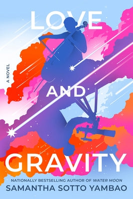 Love and Gravity by Sotto Yambao, Samantha