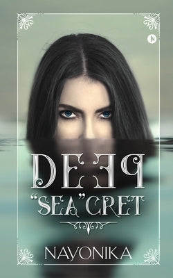 Deep "Sea"cret by Nayonika