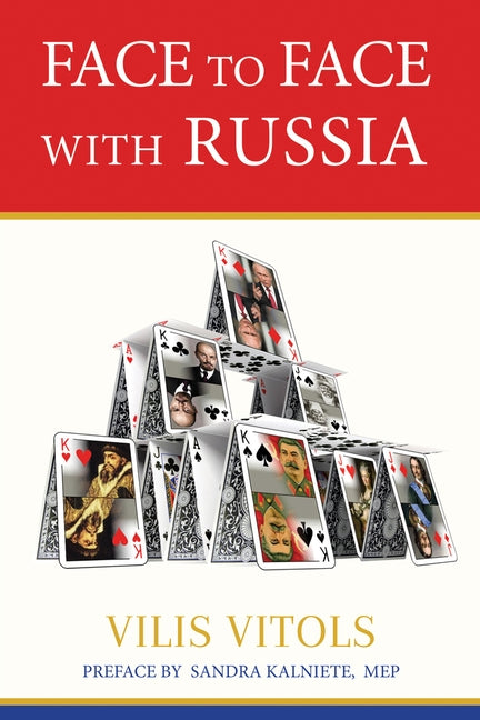 Face to Face with Russia by Vitols, Vilis