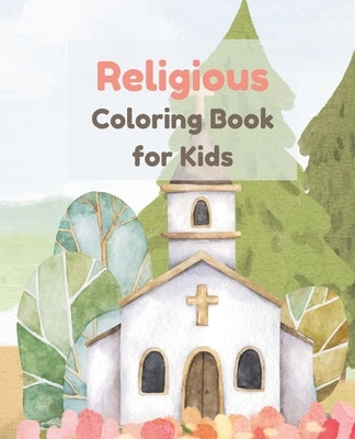 Religious Coloring Book for Children - Churches, Crosses, Noah's Ark by Art, Frankie And