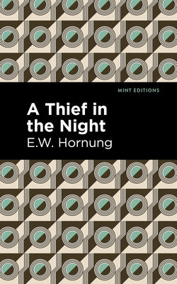 A Thief in the Night by Hornbug, E. W.