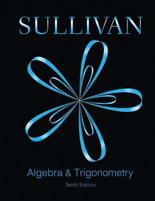 Algebra and Trigonometry Plus Mylab Math -- Access Card Package [With Access Code] by Sullivan, Michael