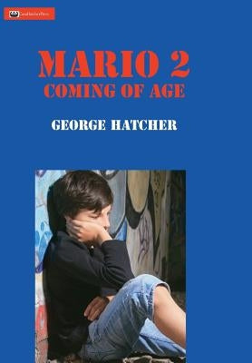 Mario 2: Coming of Age by Hatcher, George J.