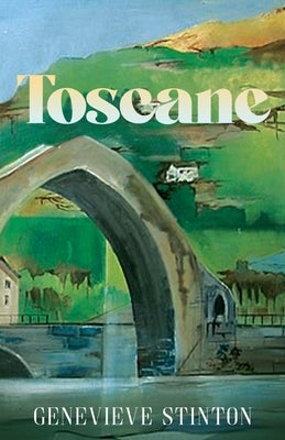 Toscane by Stinton, Genevieve
