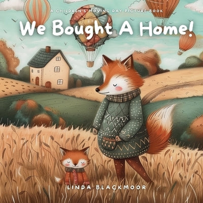 We Bought A Home by Blackmoor, Linda