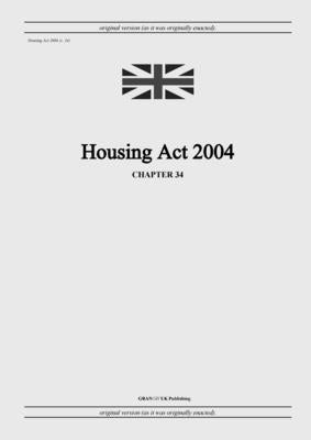 Housing Act 2004 (c. 34) by United Kingdom Legislation
