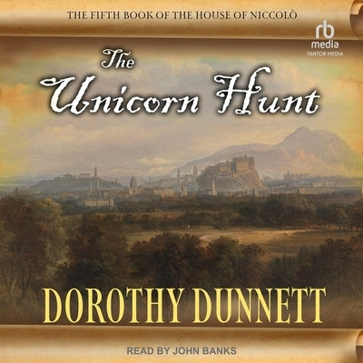 The Unicorn Hunt by Dunnett, Dorothy