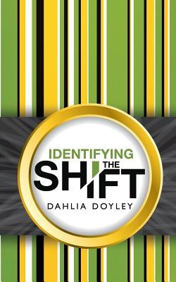 Identifying the Shift by Matulka, Michael