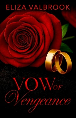 Vows Of Vengence by Valbrook, Eliza