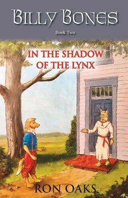 In the Shadow of the Lynx (Billy Bones, #2) by Oaks, Ron