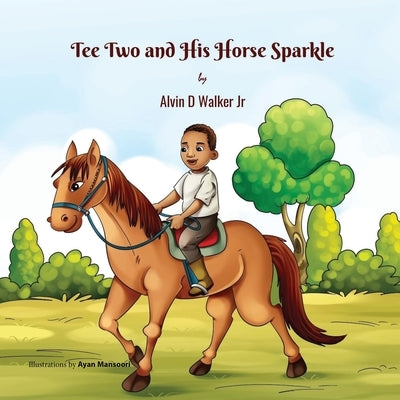 Tee Two and His Horse Sparkle by Walker, Alvin Dewayne, Jr.