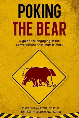 Poking the Bear by Schmittou, David