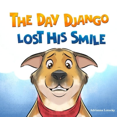 The Day Django Lost His Smile by Triyanta, Andi