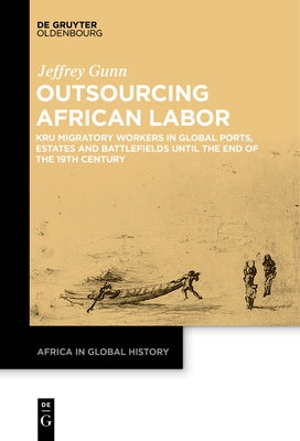 Outsourcing African Labor by Gunn, Jeffrey