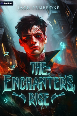 The Enchanter's Rise: An Epic Fantasy Adventure by Pembroke, Jack