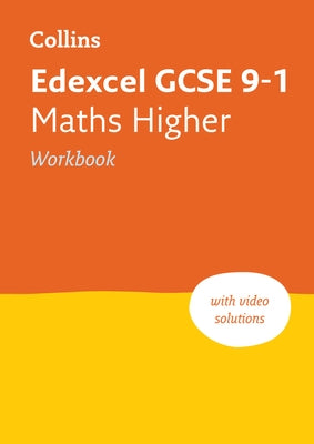 Edexcel GCSE 9-1 Maths Higher Workbook: Ideal for Home Learning, 2022 and 2023 Exams by A-Z Maps
