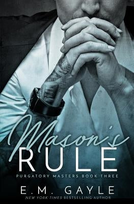Mason's Rule by Gayle, Eliza