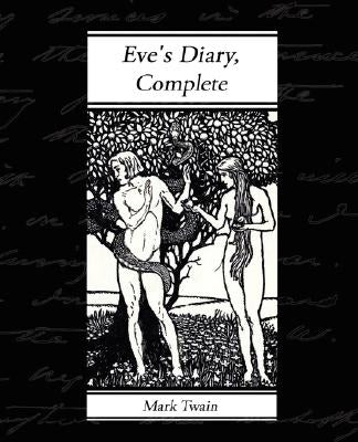 Eve's Diary, Complete by Twain, Mark