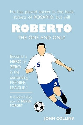 Roberto, the One and Only by Collins, John