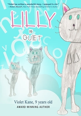 Lilly is Quiet by Kane, Violet
