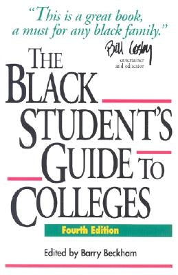 The Black Student's Guide to Colleges, 4th Edition by Beckham, Barry