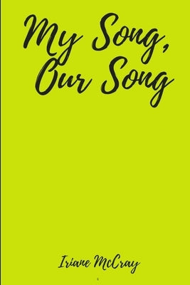 My Song, Our Song by McCray, Iriane