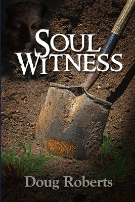 Soul Witness by Roberts, Doug