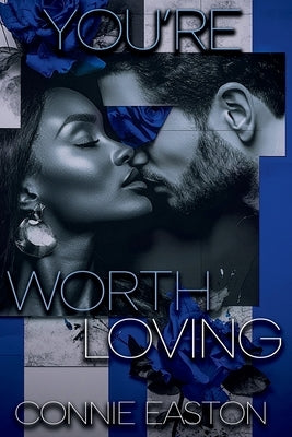 You're Worth Loving by Easton, Connie
