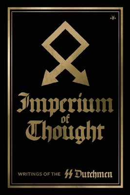 Imperium of Thought: Panegyrics and Discourses by Ss Dutchmen