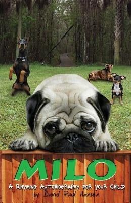 Milo: A rhyming autobiography for your child by Hansen, David Paul