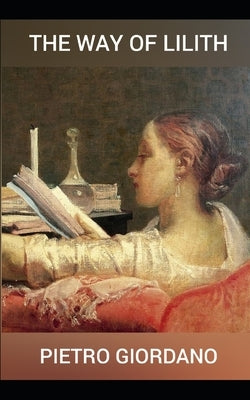 The Way of Lilith by Giordano, Pietro