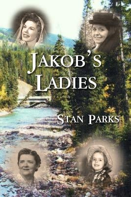 Jakob's Ladies by Parks, Stan