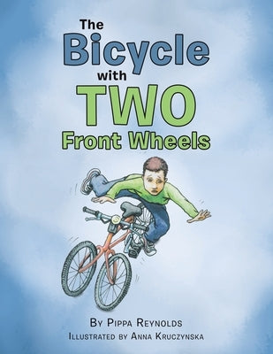 The Bicycle with Two Front Wheels by Reynolds, Pippa