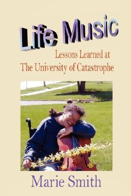 Life Music by Smith, Marie